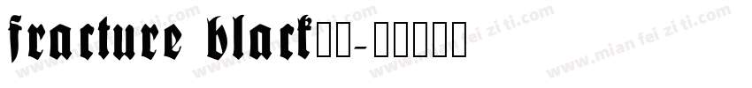 fracture black字体字体转换